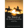 The Travels of Dr. Rebecca Harper Troubled Waters - Paperback