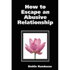 How to Escape an Abusive Relationship - Paperback