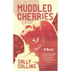 Muddled Cherries - Paperback