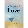 A Complicated Love: A Straight Father, a Gay Son and Lessons From a Road Trip - Paperback