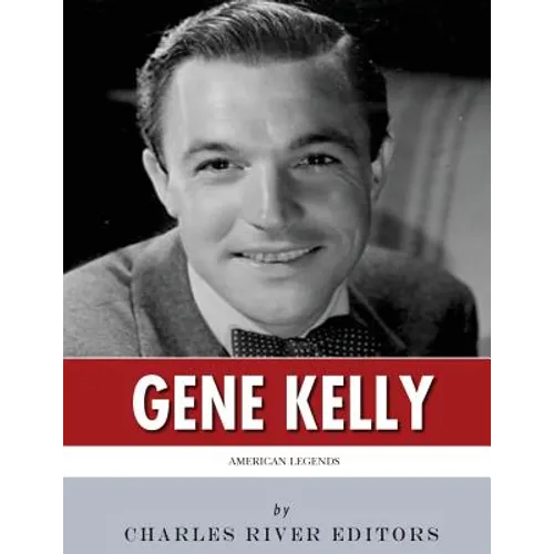 American Legends: The Life of Gene Kelly - Paperback
