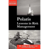 Polaris: Lessons in Risk Management - Paperback