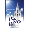 A Church Girl's Story...The Path to No Return - Paperback
