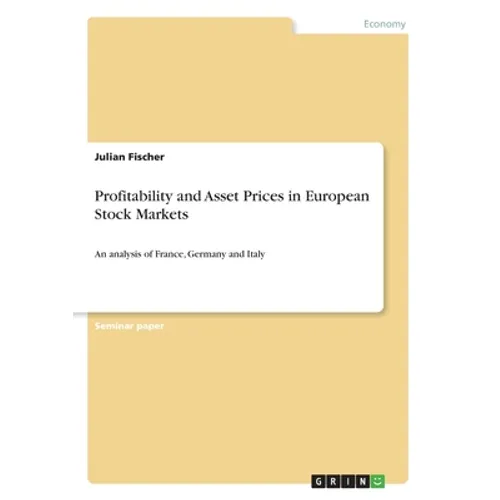 Profitability and Asset Prices in European Stock Markets: An analysis of France, Germany and Italy - Paperback