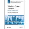 Wireless Power Transfer: Principles and Applications - Hardcover
