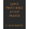 Large Print Bible Study Prayer - Paperback