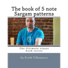 The book of 5 note Sargam patterns - Paperback