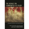 The Assault on Communities of Color: Exploring the Realities of Race-Based Violence - Paperback