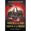 North to the Sun, South to the Moon - Paperback