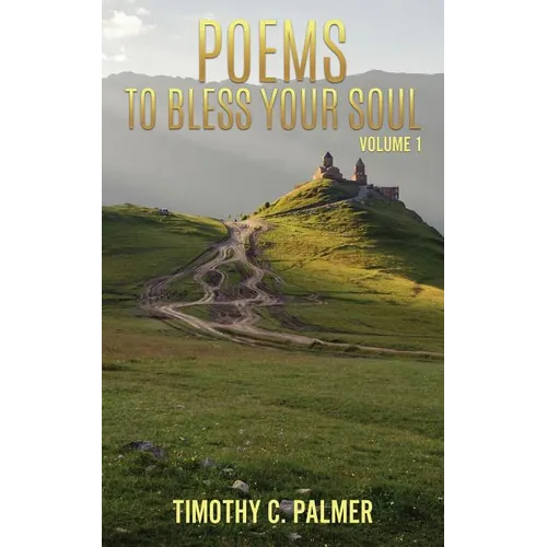 Poems to bless your soul Volume 1 - Paperback