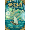 Bluecrowne: A Greenglass House Story - Hardcover