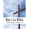 Dios y La Biblia: Mensajes Cristianos de Crecimiento Espiritual - Paperback