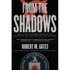 From the Shadows: The Ultimate Insider's Story of Five Presidents and How They Won the Cold War - Paperback