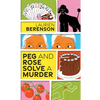 Peg and Rose Solve a Murder: A Charming and Humorous Cozy Mystery - Mass Market Paperbound