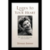 Listen to Your Heart: My Life in Ireland and Canada - Paperback