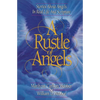 A Rustle of Angels: Stories about angels in real life and scripture - Paperback