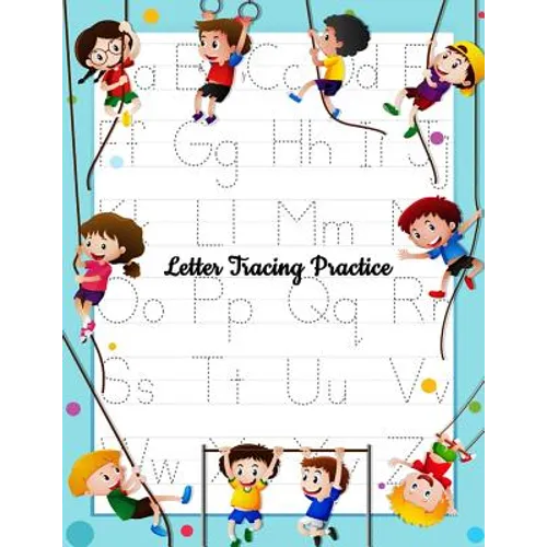 Letter Tracing Practice: Printing Practice Handwriting Workbook For Kids Plus American Sign Language (Alphabet Writing Practice) - Paperback