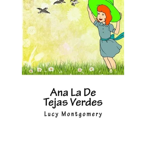 Ana La De Tejas Verdes - Paperback