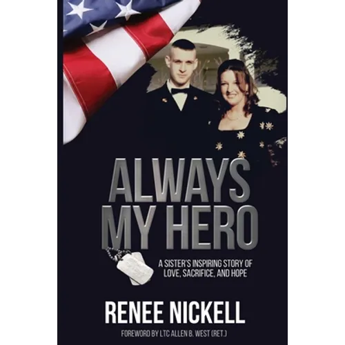 Always My Hero: A Sister's Inspiring Story of Love, Sacrifice, and Hope - Paperback
