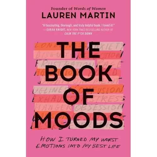 The Book of Moods: How I Turned My Worst Emotions Into My Best Life - Paperback