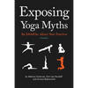 Exposing Yoga Myths V1 - Paperback