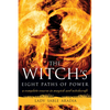 The Witch's Eight Paths of Power: A Complete Course in Magick and Witchcraft - Paperback