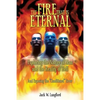 The Fire That Is Eternal - Paperback