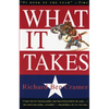 What It Takes: The Way to the White House - Paperback