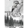 A Royal Legacy Part One - Paperback