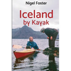 Iceland by Kayak: The First Circumnavigation of Iceland by Kayak - Paperback