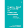 Corporate Social Responsibility and Sustainable Development: Strategies, Practices and Business Models - Paperback