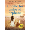 A Home for Unloved Orphans - Paperback