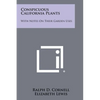 Conspicuous California Plants: With Notes on Their Garden Uses - Paperback