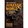 The Science of Jurassic World: The Dinosaur Facts Behind the Films - Paperback