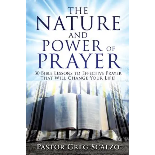 The Nature and Power of Prayer - Paperback