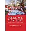 Here We May Rest: Alabama Immigrants in the Age of Hb 56 - Paperback