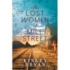 The Lost Women of Mill Street - Paperback