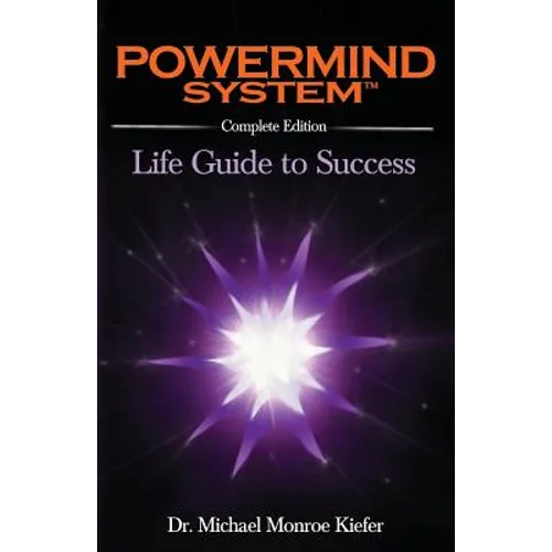 Powermind System: Life Guide to Success Complete Edition - Paperback