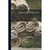The Criterion: a Quarterly Review; 1 - Paperback