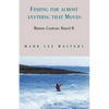 Fishing for Almost Anything - Paperback
