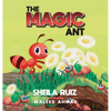 The Magic Ant - Hardcover