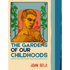 The Gardens of Our Childhoods - Paperback