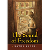 The Sound of Freedom - Hardcover