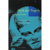 Myth and Tragedy in Ancient Greece - Paperback