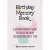 Birthday Memory Book: A Lifetime Memory Book To Record Birthday Celebrations Every Year - Paperback