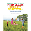 Engaging Youth of Today: Mind Clear, Body Fit, Spirit Well: Designed for Parents and Professionals - Paperback