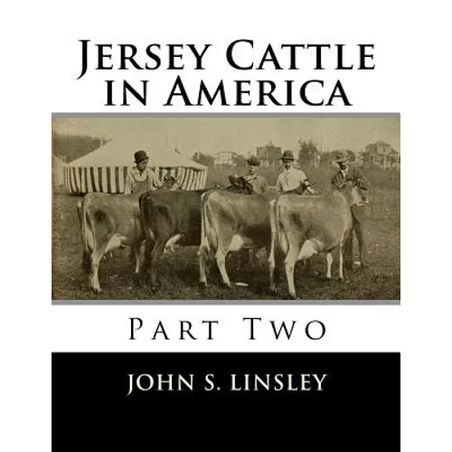 Jersey Cattle in America: Part Two - Paperback