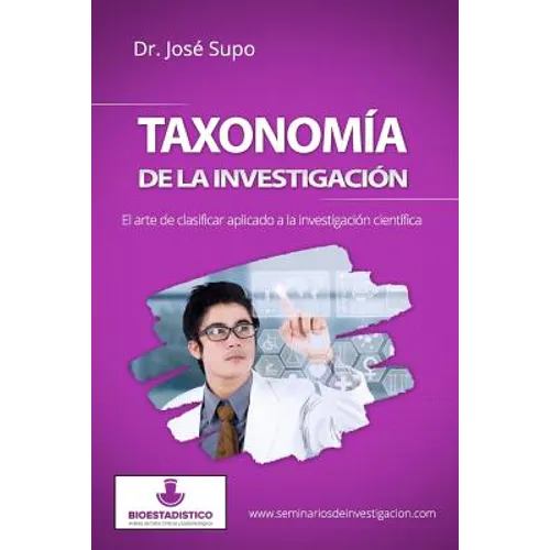 Taxonomía de la investigación: El arte de clasificar aplicado a la investigación científica - Paperback