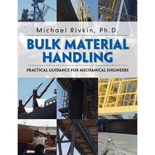Bulk Material Handling: Practical Guidance for Mechanical Engineers - Paperback