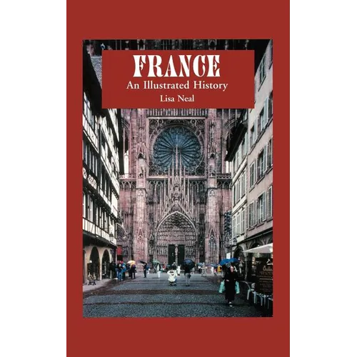 France: An Illustrated History - Paperback